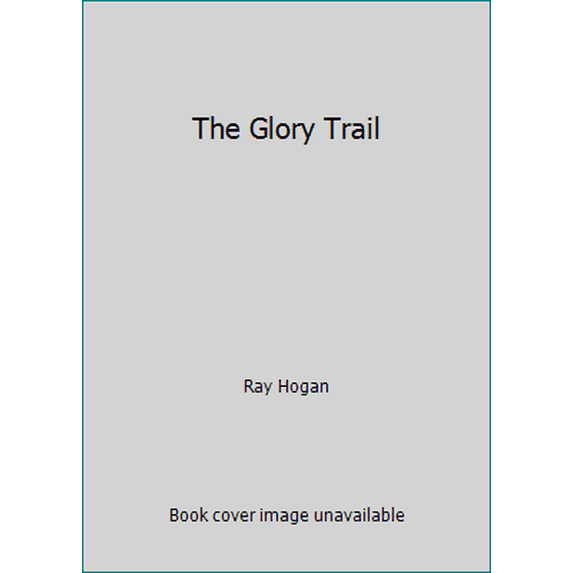 Pre-Owned The Glory Trail (Paperback) 0451088263 9780451088260