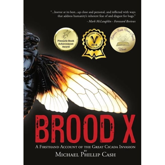 Brood X: A Firsthand Account of the Great Cicada Invasion, (Paperback)