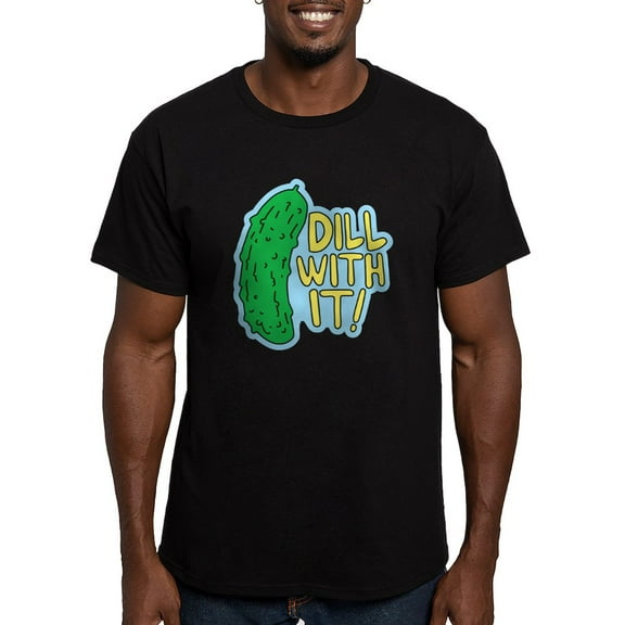 CafePress - Dill With It T Shirt - Men's Fitted T-Shirt
