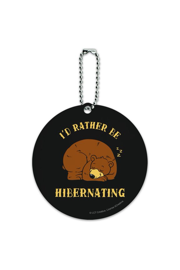 I'd Rather Be Hibernating Sleeping Bear Funny Humor Round Luggage ID Tag Card Suitcase Carry-On
