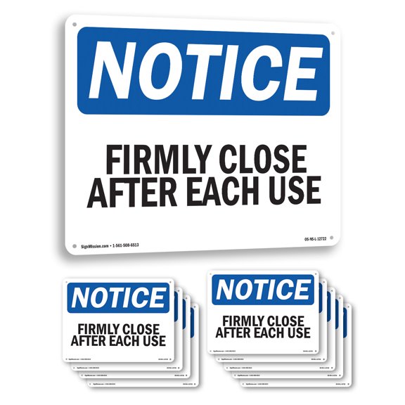Firmly Close Door After Each Use OSHA Notice Aluminum Sign 14 Inch x 10 Inch - 10 Pack