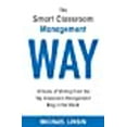 thumbnail image 1 of The Smart Classroom Management Way: 10 Years of Writing From the Top Classroom Management Blog in the World, 1 of 1