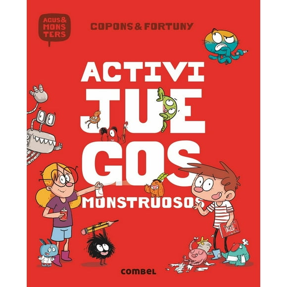 ACTIVIJUEGOS MONSTRUOSOS COMBEL EDITORIAL JAUME COPONS