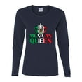 thumbnail image 2 of Wild Bobby Mexican Queen Latin Pride Women Graphic Long Sleeve Tee, Navy, Small, 2 of 5