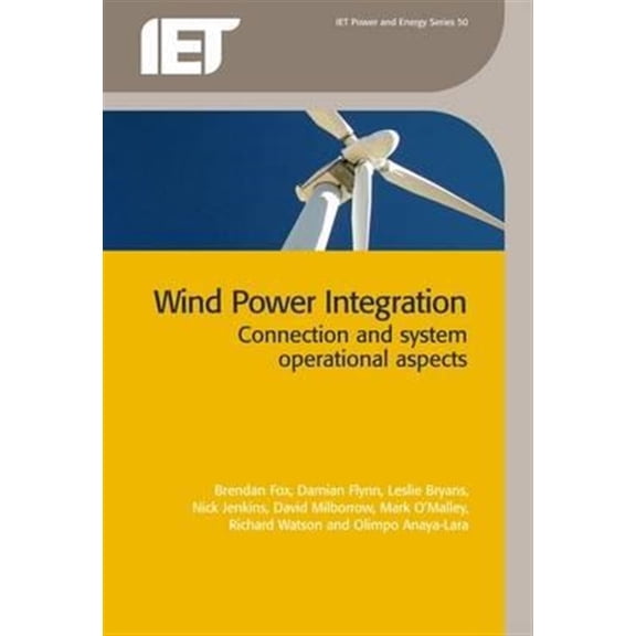 Pre-Owned Energy Engineering: Wind Power Integration: Connection and System Operational Aspects (Hardcover)