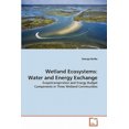 thumbnail image 2 of Écosystèmes des Zones Humides, Échange d'Eau et d'Énergie, 2 of 2