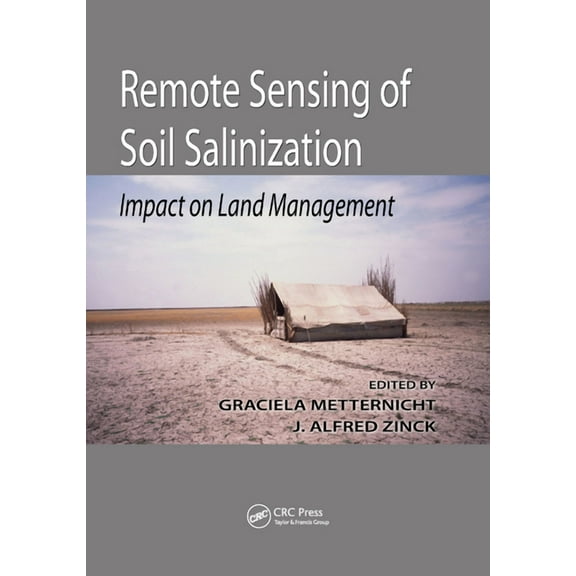 Remote Sensing of Soil Salinization: Impact on Land Management, (Paperback)