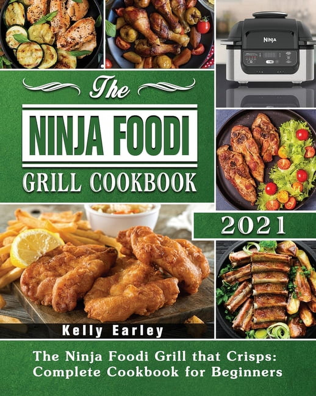 Ninja Foodi Grill Cookbook for Beginners 75 Indoor Grilling Air Fryer Cooking Recipes Paperback Walmart