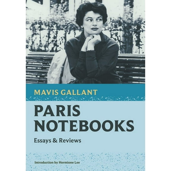 Nonpareil Books: Paris Notebooks: Essays & Reviews (Paperback)