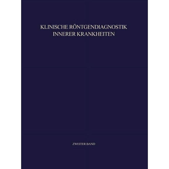 Klinische RÃ¶ntgendiagnostik Innerer Krankheiten: II Abdomen, (Paperback)