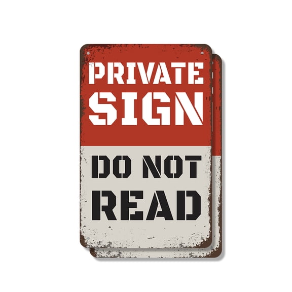 Private Sign Do Not Read (2 Pack) 7 Inch x 10 Inch Metal Sign Novelty Aluminum Durable Weatherproof UV Protected Perfect for Homes Offices Fun Gag Gift for Friends Crafted in the USA
