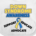 thumbnail image 4 of Inktastic Down Syndrome Awareness Support, Educate, Advocate Boys or Girls Baby Bib, 4 of 4