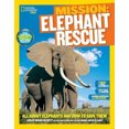 thumbnail image 2 of National Geographic Kids Mission: Elephant Rescue: All about Elephants and How to Save Them, 2 of 2