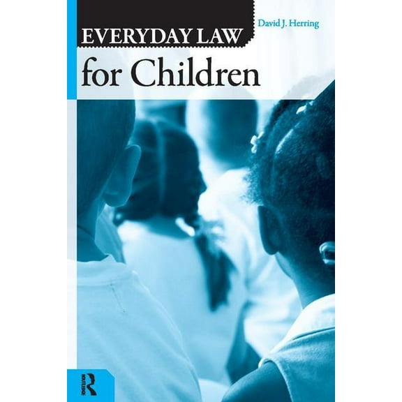 Everyday Law for Children, (Paperback)