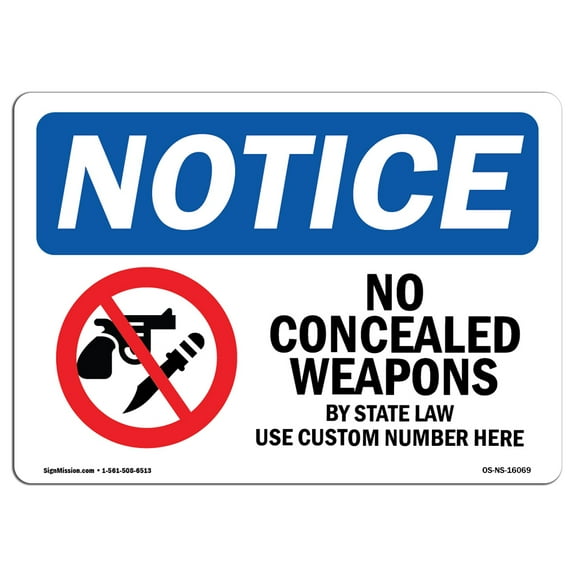 OSHA Notice Sign - NOTICE No Concealed Weapons |  Aluminum Sign | Protect Your Business, Construction Site, Warehouse & Shop Area |  Made in the USA