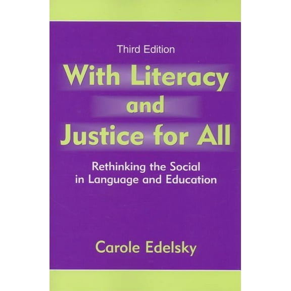 Language, Culture, and Teaching: With Literacy and Justice for All: Rethinking the Social in Language and Education (Paperback)