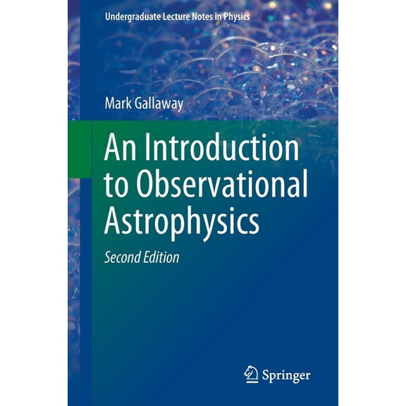 Undergraduate Lecture Notes in Physics An Introduction to Observational Astrophysics, (Paperback)
