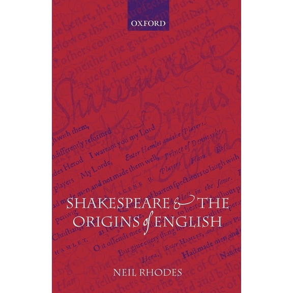 Shakespeare and the Origins of English, (Paperback)