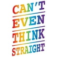 thumbnail image 2 of Tee Luv Can't Even Think Straight LGBT Rainbow Text T-Shirt, 2 of 2