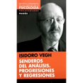 thumbnail image 1 of Libro L.n. Senderos Del Analisis: Progresiones Y Regresiones Tapa Blanda, Autor Isidoro Vegh, Editorial Paidos, 1 of 1