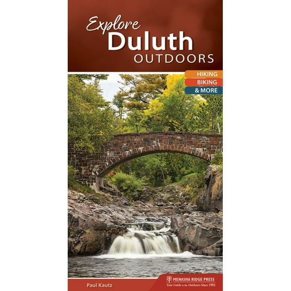 Explore duluth outdoors : hiking, biking, & more: 9781634041102