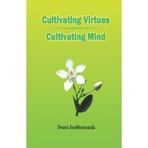 Cultivating Virtues Cultivating Mind (Paperback)