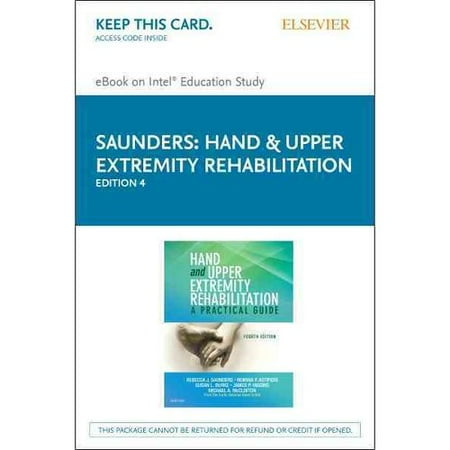 Hand & Upper Extremity Rehabilitation eBook on Intel Educational Study Access Code: A Practical Guide