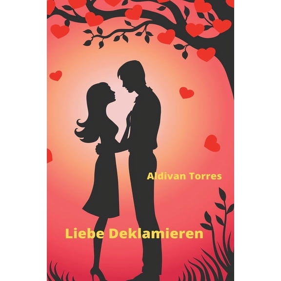 Liebe Deklamieren (Paperback)