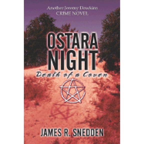 Pre-Owned Ostara Night: Death of a Coven (Paperback) by James R Snedden