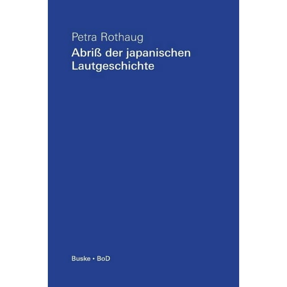 Abriss der japanischen Lautgeschichte (Paperback)