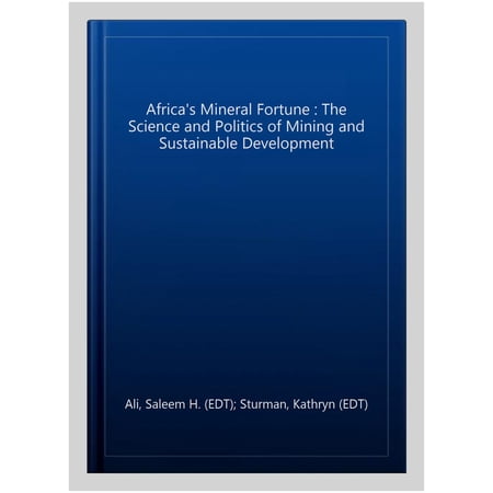 Pre-Owned Routledge Studies of the Extractive Indu Africa s Mineral Fortune: The Science and Politics of Mining and Sustainable Development (Paperback)
