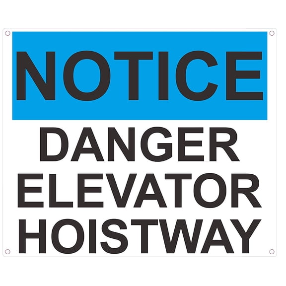 Notice Danger Elevator Hoistway Sign (White/Blue Background,Aluminium, 10x12)