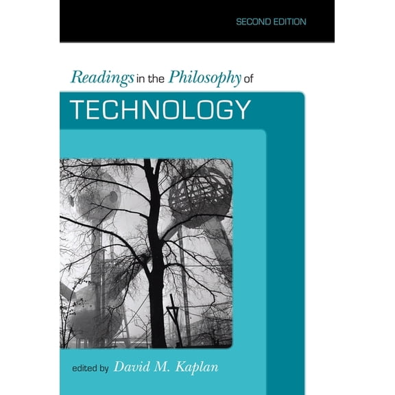 Readings in the Philosophy of Technology, (Paperback)