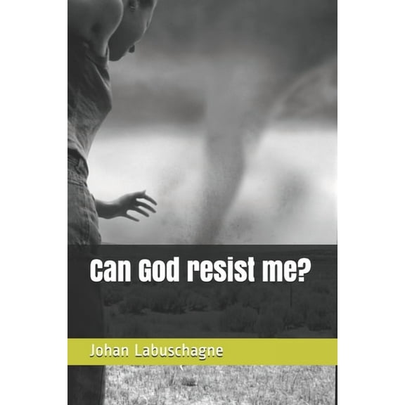 Can God resist me? (Paperback)