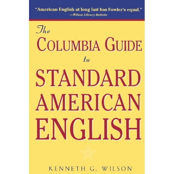 The Columbia Guide to Standard American English, (Paperback)