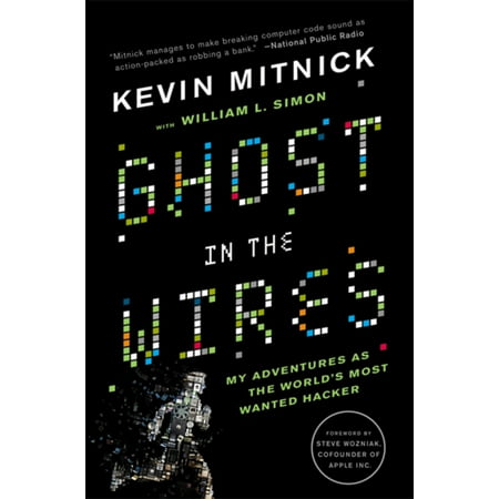 Ghost In The Wires: My Adventures as the World's Most Wanted Hacker