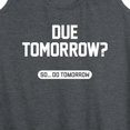 thumbnail image 3 of Instant Message - Due Tomorrow - Women's Racerback Tank Top, 3 of 6