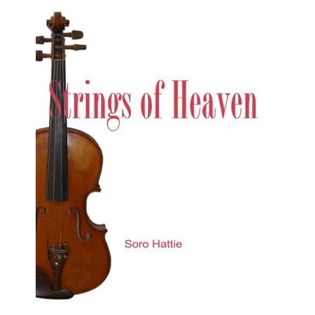 Heavens Strings - Strings of Heaven - eBook