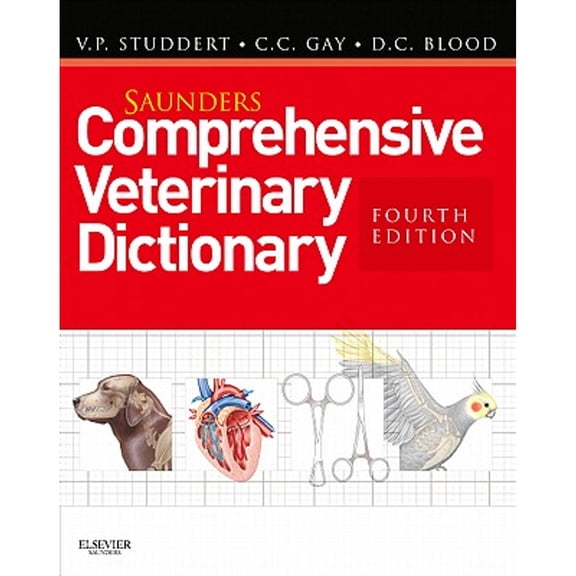 Pre-Owned Saunders Comprehensive Veterinary Dictionary: Includes eBook Access (Paperback) by Virginia P Studdert, Clive C Gay, Douglas C Blood