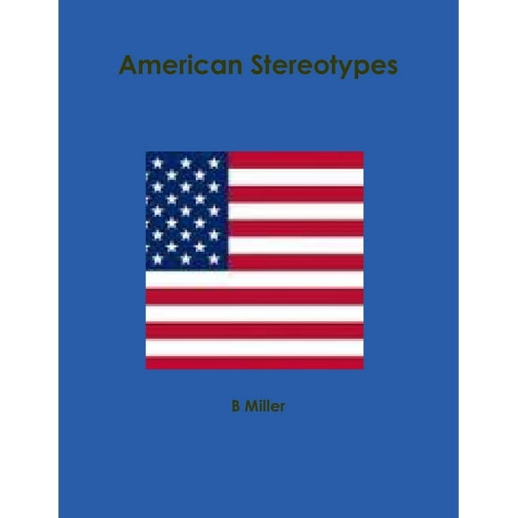 American Stereotypes, (Paperback)