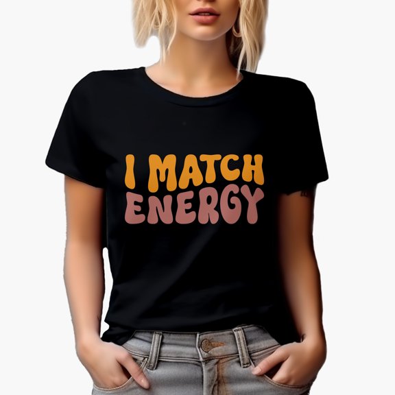 I Match Energy, Relationship or Connecting with People Themed Quote, Groovy Retro Wavy Text Merch Gift, Black T-Shirt, Small