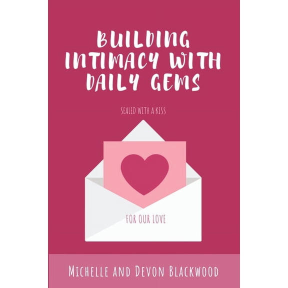 Building Intimacy With Daily Gems (Paperback)
