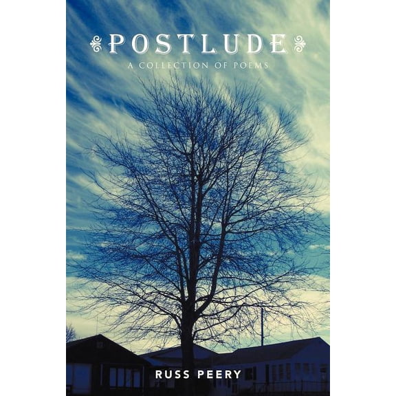 Postlude : A Collection of Poems (Paperback)