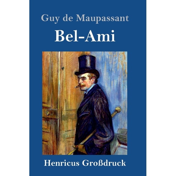 Bel-Ami (Großdruck) (Hardcover)