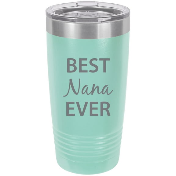 Best Nana Ever Stainless Steel Engraved Insulated Tumbler 20 Oz Travel Coffee Mug, Teal