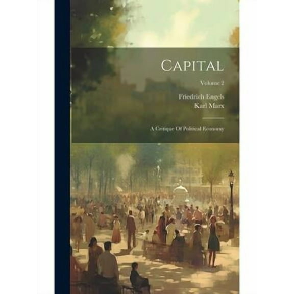 Capital: A Critique Of Political Economy; Volume 2 (Hardcover)