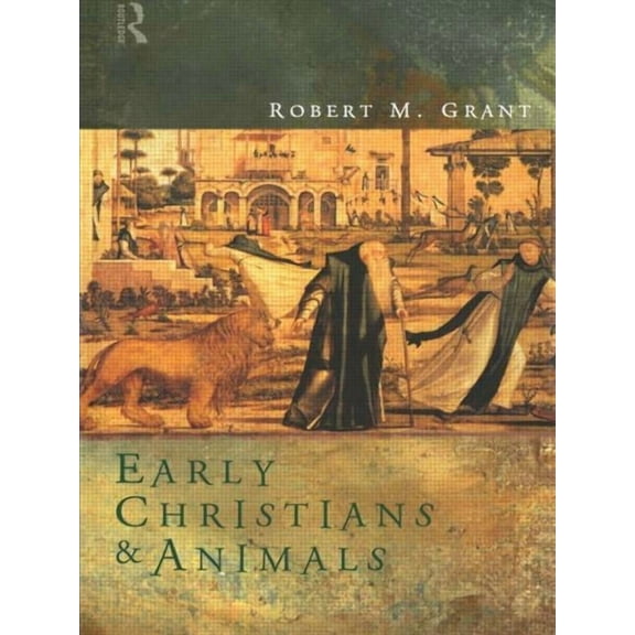 Early Christians and Animals, (Paperback)