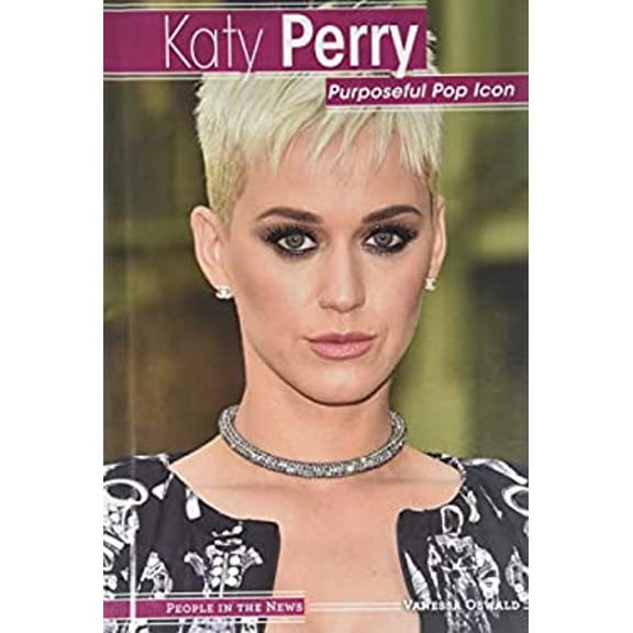 Pre-Owned Katy Perry : Purposeful Pop Icon (Hardcover) 9781534563247