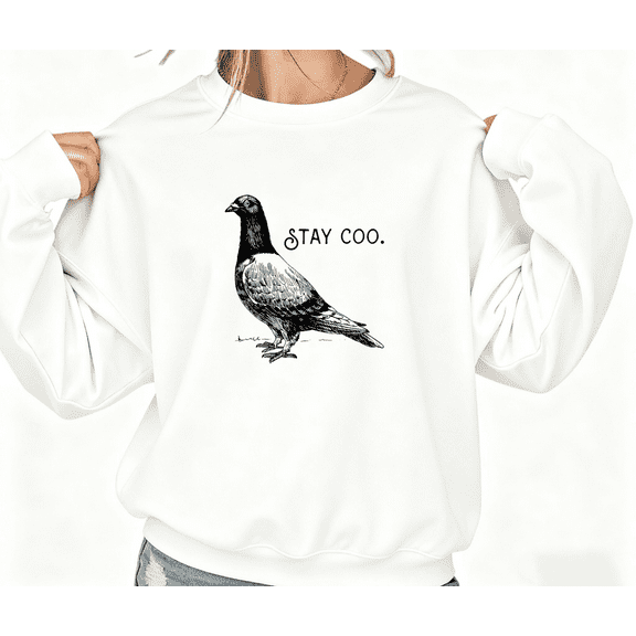 White Print Sweatshirt Graphic Pigeon "Stay Coo" Slogan Design Urban Humor Theme Casual Daily Shirts Stylish Comfortable Apparel Tops S-3XL
