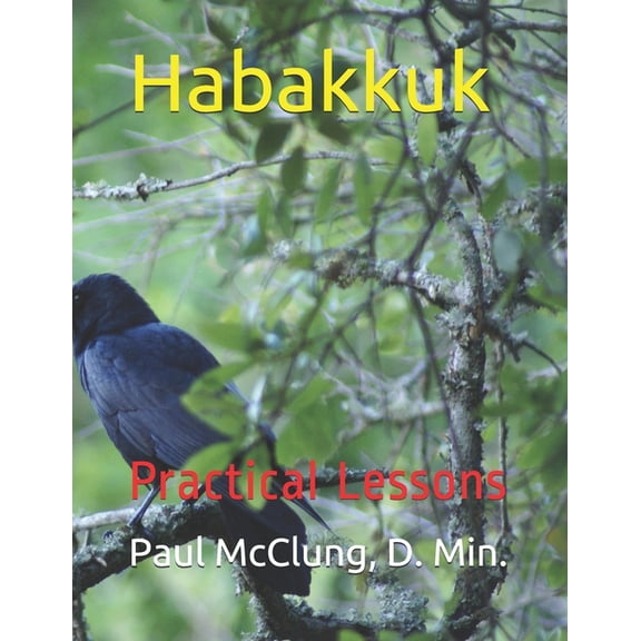 Habakkuk: Practical Lessons (Paperback)